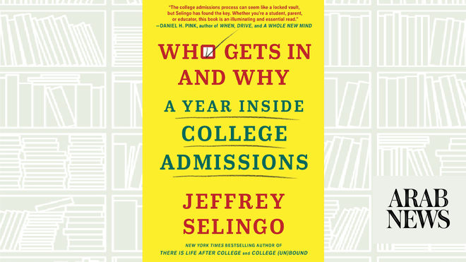 What We Are Reading Today: Who Gets In And Why by Jeffrey Selingo ...