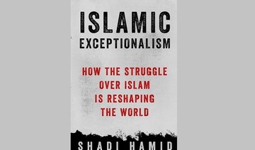 What We Are Reading Today: Islamic Exceptionalism: How the struggle over Islam is reshaping the world