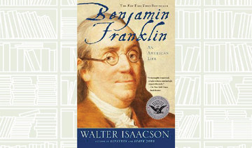 What We Are Reading Today: Benjamin Franklin by Walter Isaacson