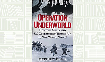 What We Are Reading Today: Operation Underworld 