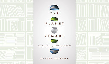 What We Are Reading Today: The Planet Remade