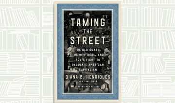 What We Are Reading Today: Taming the Street by Diana B. Henriques