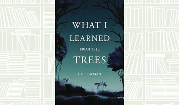 Book Review: ‘What I Learned from the Trees’ by Lauren Bowman