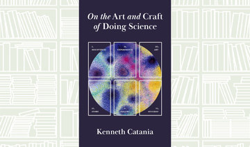 What We Are Reading Today: On the Art and Craft of Doing Science