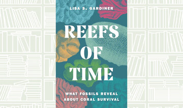 What We Are Reading Today: ‘Reefs of Time’ by Lisa S. Gardiner 