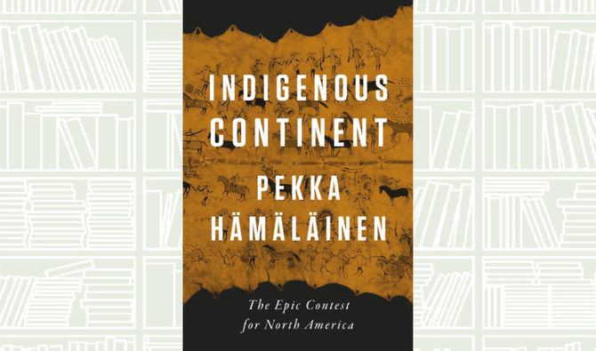 What We Are Reading Today: Indigenous Continent; The Epic Contest for North America