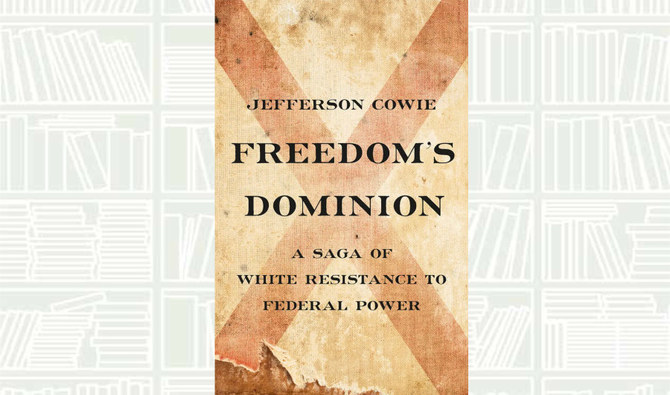 What We Are Reading Today: Freedom’s Dominion