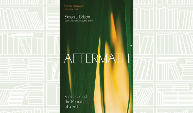 What We Are Reading Today: Aftermath; Violence and the Remaking of a Self