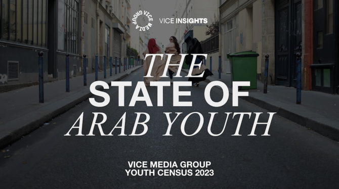 Vice Media Group unveils ‘The State of Arab Youth’ report