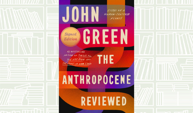 What We Are Reading Today: The Anthropocene Reviewed