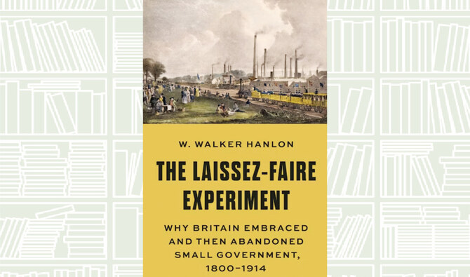 What We Are Reading Today: The Laissez-Faire Experiment